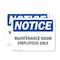 Signmission Maintenance Room Employees Only, 10 in W x Rectangle, Vinyl Decal OS-2PACK-NS-D-710-L-14108 - alternate 1